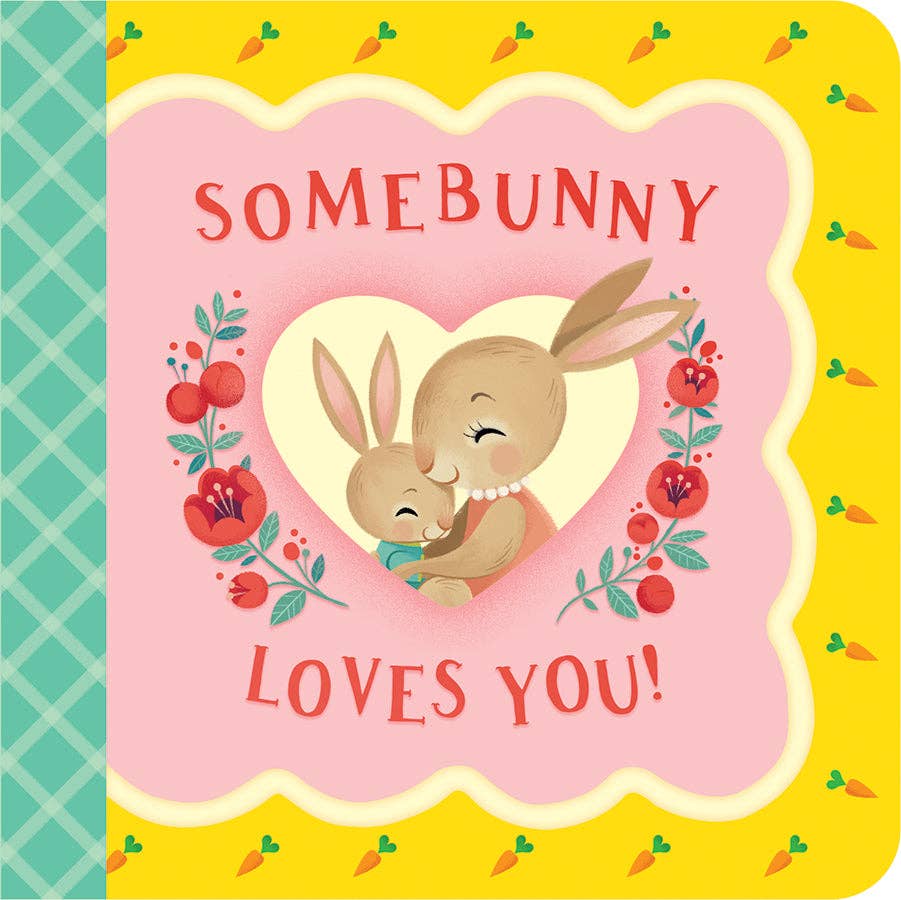 Somebunny Loves You