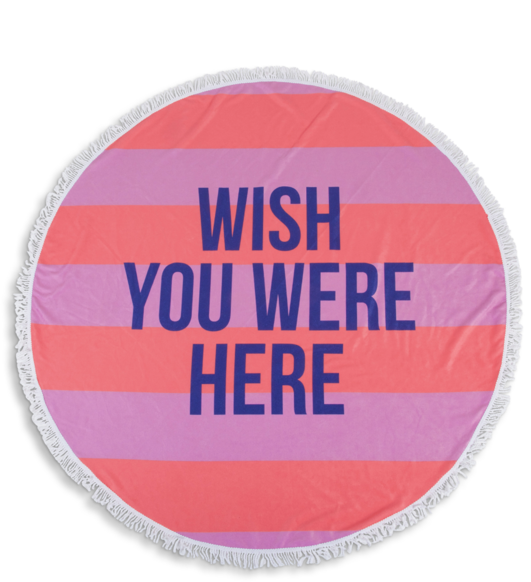 Wish you Were Here | Round Towel - House of LooLous